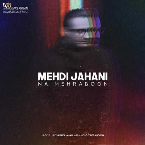 Mehdi Jahani Na Mehraboon